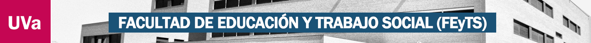 Facultad de Educación y Trabajo Social (FEyTS - UVa)